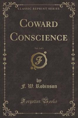 Book cover for Coward Conscience, Vol. 2 of 3 (Classic Reprint)