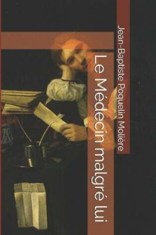 Cover of Le Médecin malgré lui