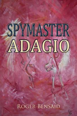 Book cover for Spymaster Adagio