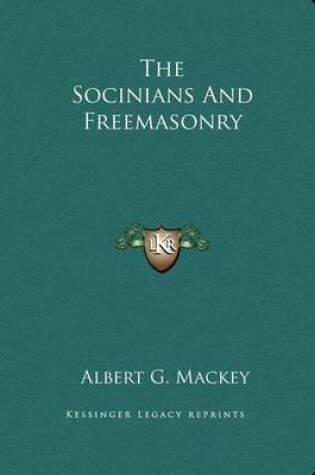 Cover of The Socinians and Freemasonry