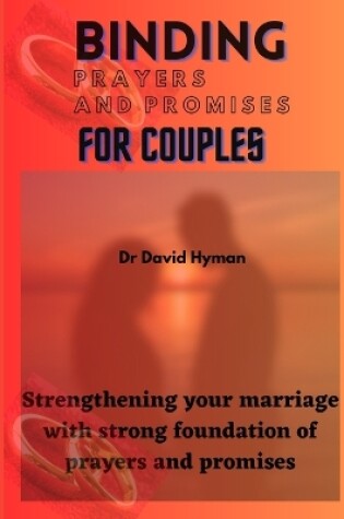 Cover of Binding Prayers and Promises for Couple