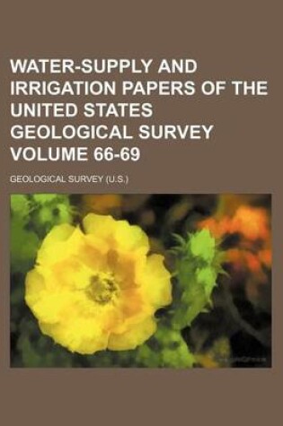 Cover of Water-Supply and Irrigation Papers of the United States Geological Survey Volume 66-69