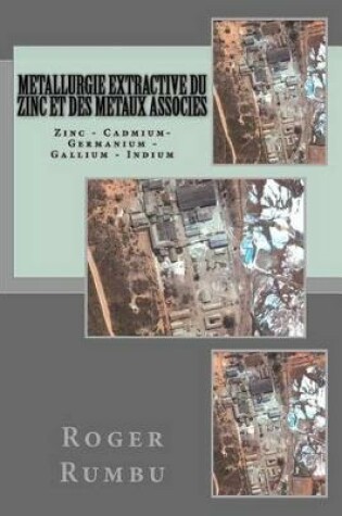 Cover of Metallurgie Extractive du Zinc et des metaux associes