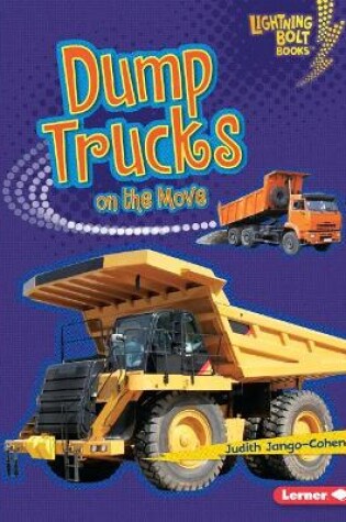 Cover of Dump Trucks on the Move