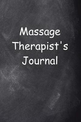 Cover of Massage Therapist's Journal Chalkboard Design