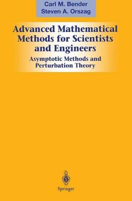 Book cover for Advanced Mathematical Methods for Scientists and Engineers I