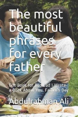 Book cover for The most beautiful phrases for every father