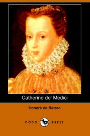 Cover of Catherine de' Medici (Dodo Press)