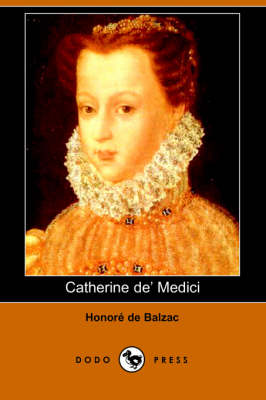 Book cover for Catherine de' Medici (Dodo Press)