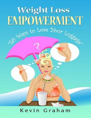 Book cover for Weight Loss Empowerment, "50 Ways to Lose Your Luggage"