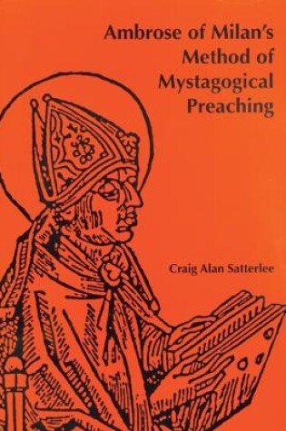 Cover of Ambrose of Milan's Method of Mystagogical Preaching