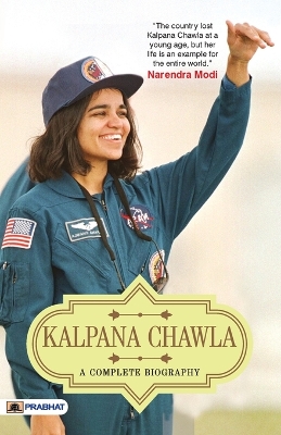 Book cover for A COMPLETE BIOGRAPHY OF KALPANA CHAWLA