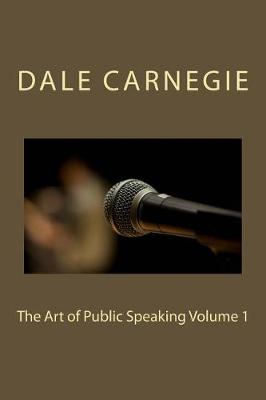Book cover for The Art of Public Speaking Volume 1