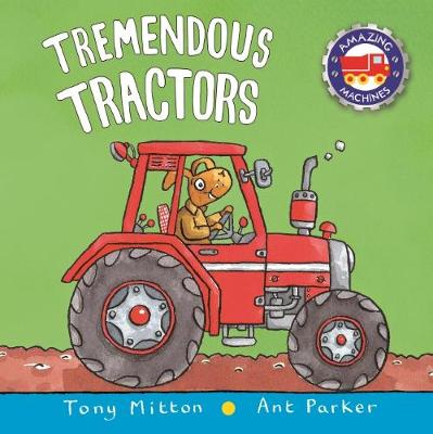 Book cover for Amazing Machines: Tremendous Tractors