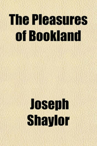 Cover of The Pleasures of Bookland