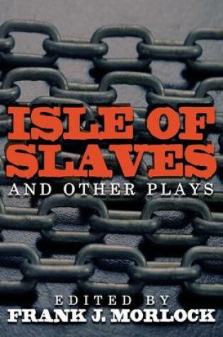 Cover of Isle of Slaves and Other Plays