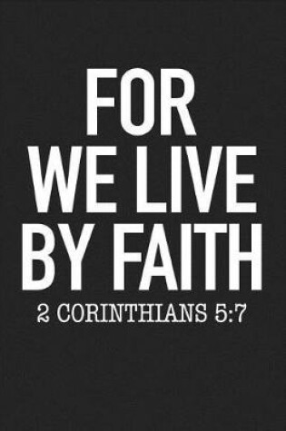 Cover of For We Live by Faith