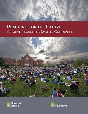 Book cover for Reaching for the Future: Creative Finance for Smaller Communities