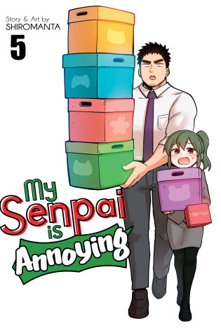 Cover of My Senpai is Annoying Vol. 5