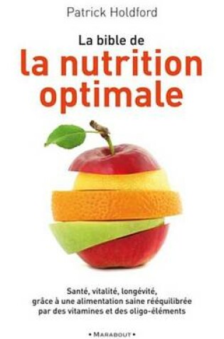 Cover of La Bible de la Nutrition Optimale