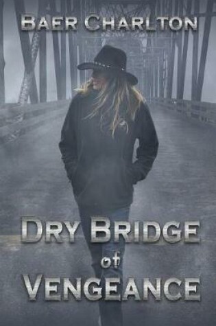 Cover of Dry Bridge of Vengeance