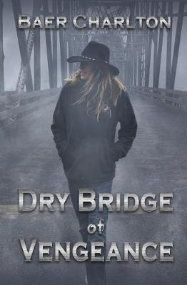 Book cover for Dry Bridge of Vengeance