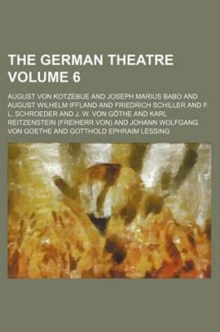 Cover of The German Theatre Volume 6