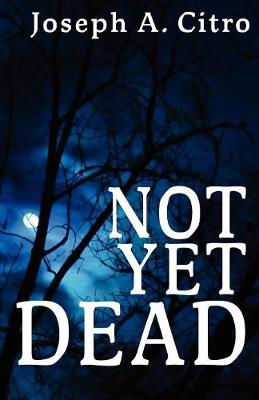 Book cover for Not Yet Dead