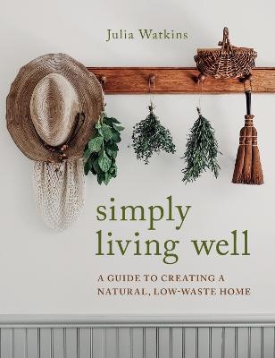 Book cover for Simply Living Well