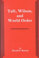 Book cover for Taft, Wilson, and World Order