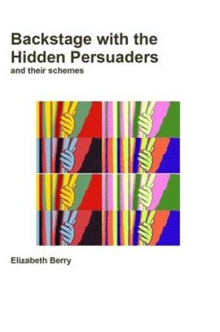 Cover of Backstage with the Hidden Persuaders