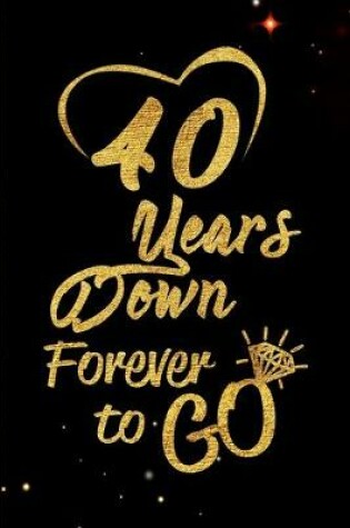 Cover of 40 Years Down Forever to Go