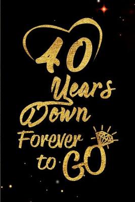 Book cover for 40 Years Down Forever to Go