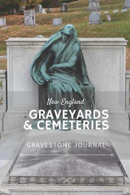 Book cover for New England Graveyards & Cemeteries
