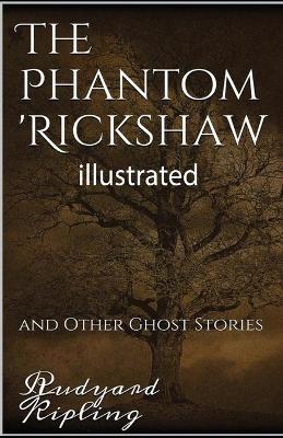 Book cover for The Phantom 'Rickshaw and Other Tales illustrated