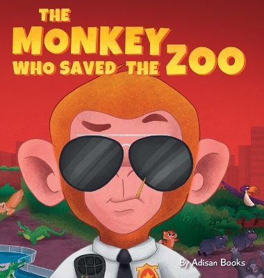 Book cover for The Monkey Who Saved the Zoo