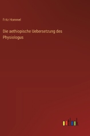 Cover of Die aethiopische Uebersetzung des Physiologus