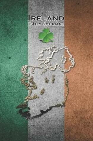 Cover of Ireland Daily Journal Dot Grid Style Notebook