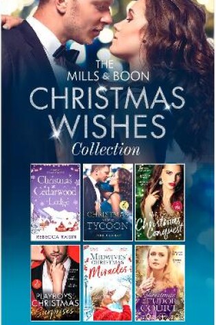 Cover of The Mills & Boon Christmas Wishes Collection