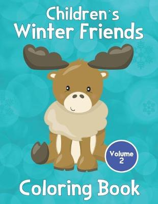 Book cover for Children's Winter Friends Coloring Book Volume 2