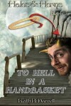 Book cover for To Hell in a Handbasket