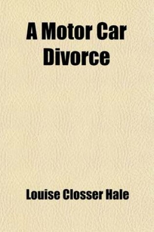 Cover of A Motor Car Divorce