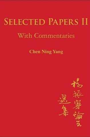 Cover of Selected Papers of Chen Ning Yang II