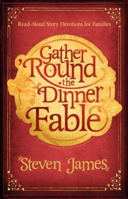 Book cover for Gather Round the Dinner Fable