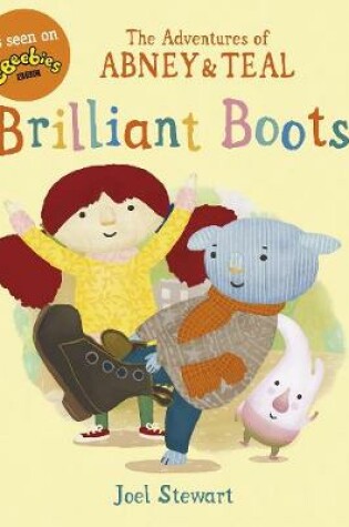 Cover of The Adventures of Abney & Teal: Brilliant Boots