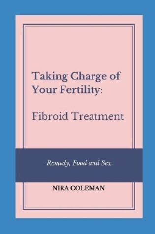 Cover of Taking Charge of Your Fertility