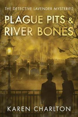 Book cover for Plague Pits & River Bones