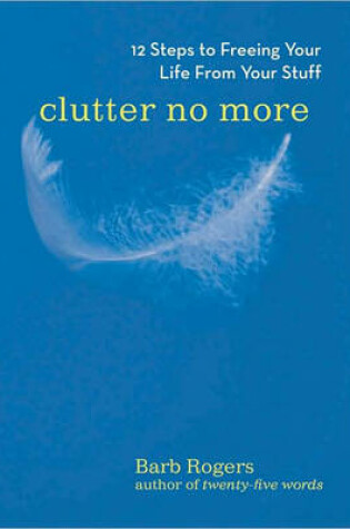 Cover of Clutter No More