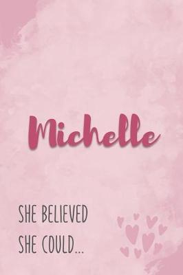 Book cover for Michelle She Believe She Could