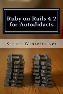 Book cover for Ruby on Rails 4.2 for Autodidacts